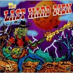 The Last Hard Men : The Last Hard Men